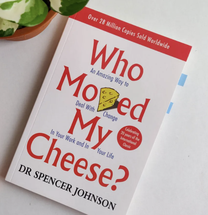 Who Moved My Cheese